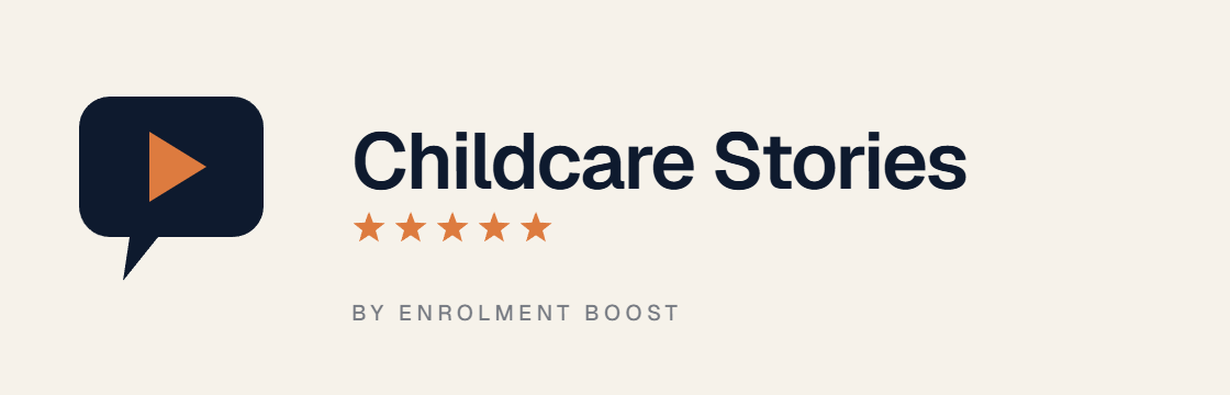 Childcare Stories by Enrolment Boost